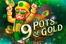 9 Pots of Gold